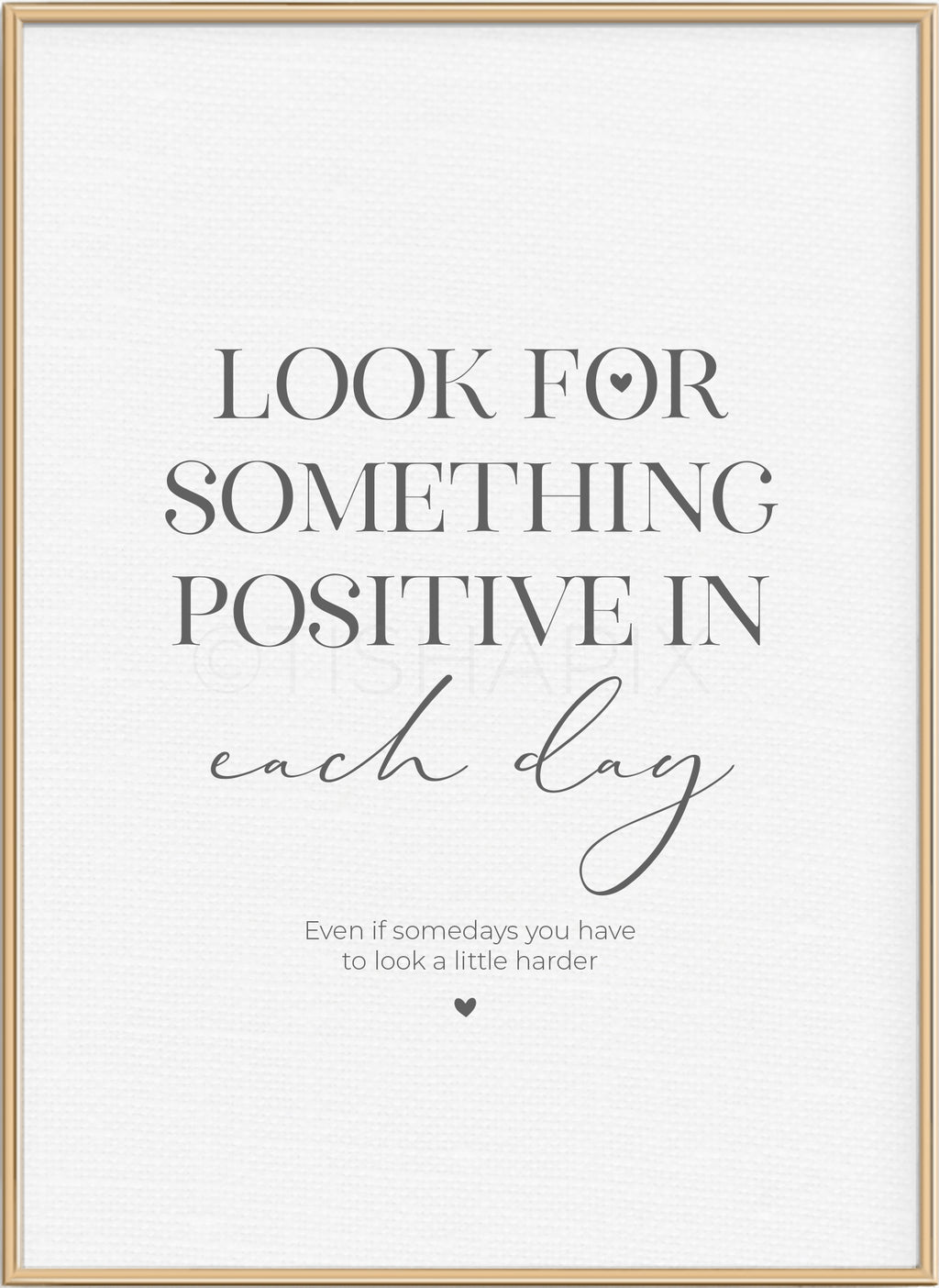 Look For Something Positive In Each Day