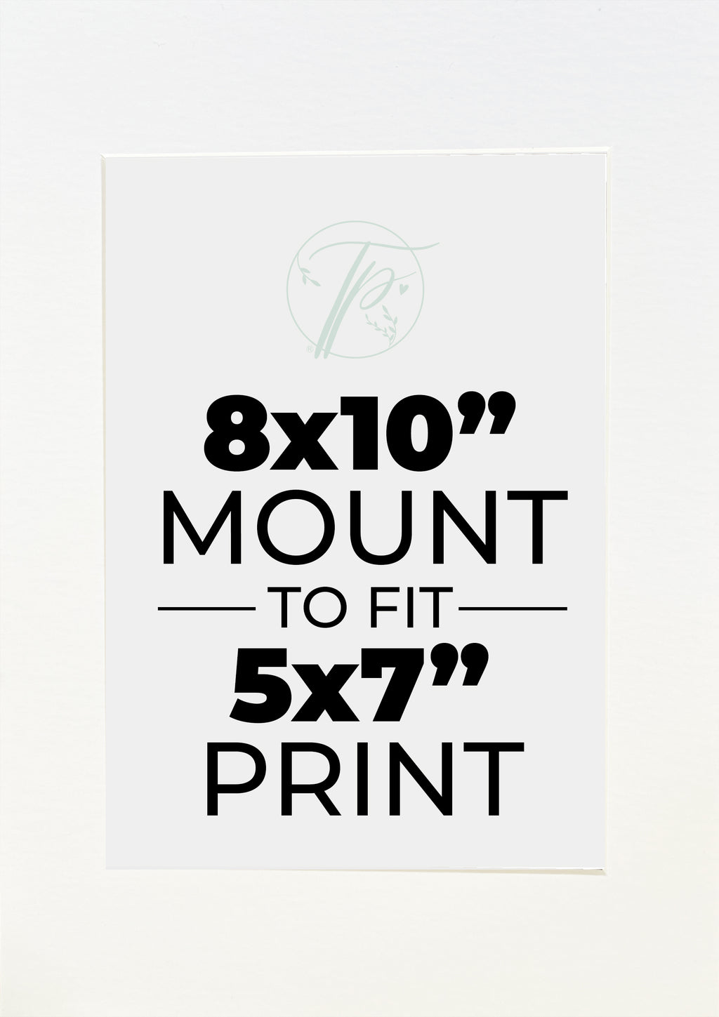 8x10" Mount To Fit 5x7" Print
