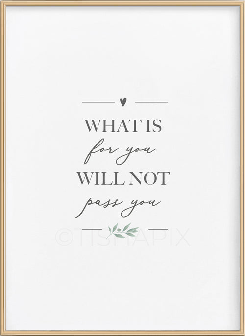 What Is For You Will Not Pass You