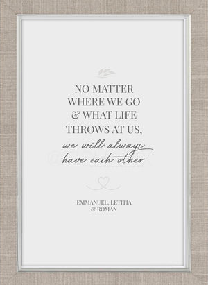 No Matter What Life Throws At Us